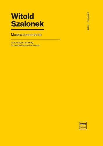 Witold Szalonek: Musica concertante na kontrabas i orkiestrę