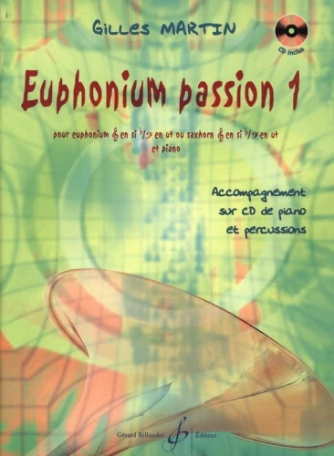 Gilles Martin: Euphonium Passion 1 (+ płyta CD) - nuty na eufonium lub sakshorn i fortepian