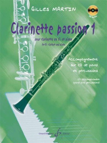 Gilles Martin: Clarinette Passion 1 (+ płyta CD) - nuty na klarnet i fortepian