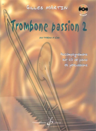 Gilles Martin: Trombone Passion 2 (+ płyta CD) - nuty na puzon i fortepian