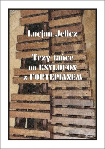 Lucjan Jelicz: Trzy tańce - nuty na ksylofon z fortepianem