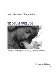 Marc-Antoine Charpentier: Te Deum Prelude for Trumpet and Piano - Preludium do Te Deum - nuty na trąbkę i fortepian