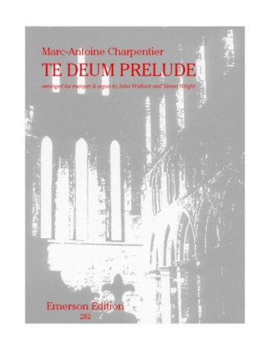 Marc-Antoine Charpentier: Te Deum Prelude for Trumpet and Organ - Preludium do Te Deum - nuty na trąbkę i organy
