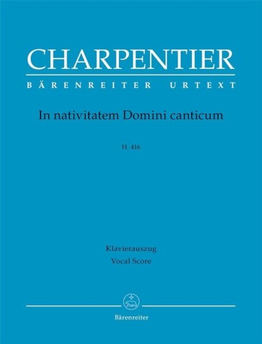 Marc-Antoine Charpentier: In Nativitatem Domini Canticum H 16 - nuty na chór i fortepian