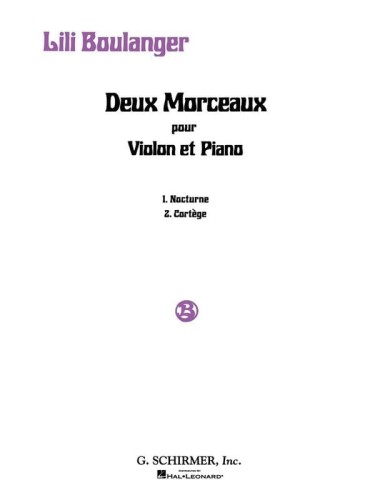 Lili Boulanger: Deux Morceaux pour Violin et Piano - Nocturne Cortege - nuty na skrzypce z fortepianem