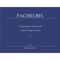 Johann Pachelbel: Ausgewahlte Orgelwerke II - Selected Organ Works 2 - dzieła organowe - nuty na organy