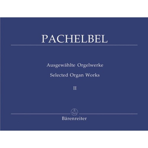 Johann Pachelbel: Ausgewahlte Orgelwerke II - Selected Organ Works 2 - dzieła organowe - nuty na organy