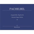 Johann Pachelbel: Ausgewahlte Orgelwerke IV - Selected Organ Works 4 - dzieła organowe - nuty na organy