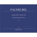 Johann Pachelbel: Ausgewahlte Orgelwerke V - Selected Organ Works 5 - dzieła organowe - nuty na organy