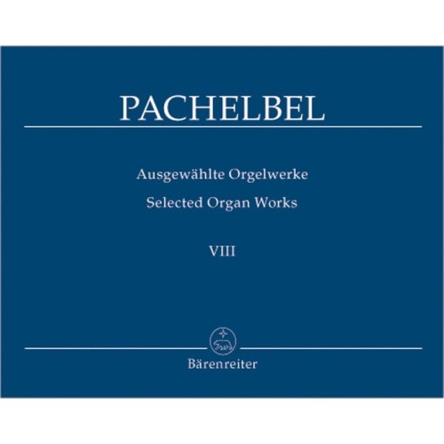 Johann Pachelbel: Ausgewahlte Orgelwerke VIII - Selected Organ Works 8 - dzieła organowe - nuty na organy