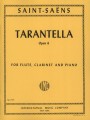 Camille Saint-Saens: Tarantella op. 6 for Flute, Clarinet and Piano - Tarantelle - nuty na flet poprzeczny, klarnet i fortepian