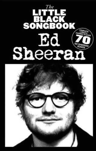 The Little Black Songbook: Ed Sheeran - śpiewnik z 70 piosenkami - akordy gitarowe i słowa