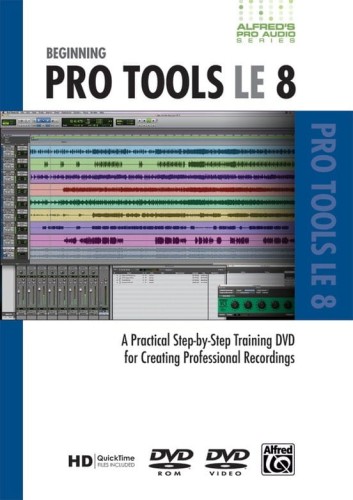 Beginning Pro Tools LE 8 (DVD) - John Williams - praktyczny, krok po kroku, kurs tworzenia profesjonalnych nagrań