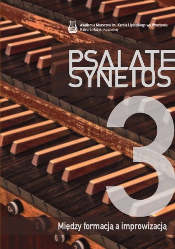 Psalate synetos 3 - między formacją a improwizacją