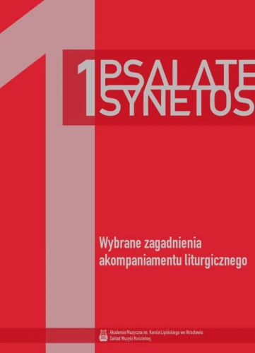 Psalate synetos 1 - wybrane zagadnienia akompaniamentu liturgicznego