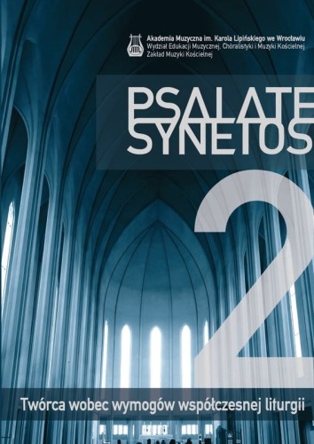 Psalate synetos 2 - twórca wobec wymogów współczesnej liturgii