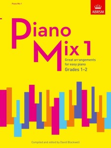 Piano Mix 1 - ABRSM Grades 1 & 2 - David Blackwell - nuty na fortepian dla początkujących