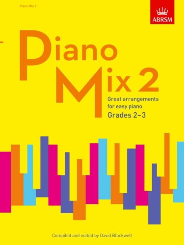 Piano Mix 2 - ABRSM Grades 2 & 3 - David Blackwell - nuty na fortepian dla początkujących