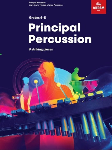 Principal Percussion - ABRSM Grades 6-8 - zbiór utworów recitalowych - nuty na werbel, kotły i instrumenty sztabkowe