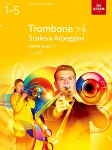 Scales and Arpeggios for Trombone - ABRSM Grades 1-5 - 2023 - gamy i pasaże na puzon i puzon basowy