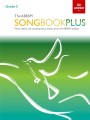 The ABRSM Songbook Plus - Grade 5 - śpiewnik dla wokalistów - nuty na głos z fortepianem