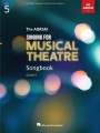 Singing for Musical Theatre Songbook - ABRSM Grade 5 - utwory z sylabusa ABRSM - nuty dla wokalistów na głos z fortepianem