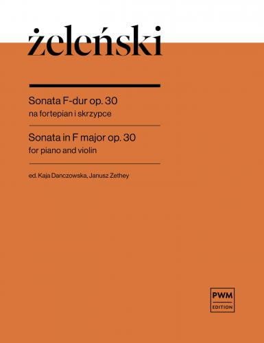 Władysław Żeleński: Sonata skrzypcowa F-dur op. 30 - nuty na skrzypce i fortepian