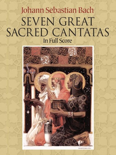 Jan Sebastian Bach: Seven Great Cantatas in Full Score - 7 najbardziej znanych kantat - partytura