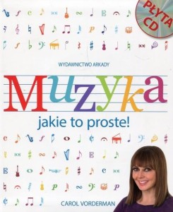 Muzyka jakie to proste - leksykon o muzyce (+ płyta CD) - Carol Vorderman