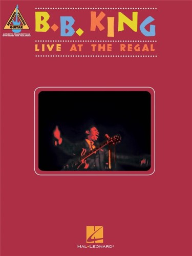 B.B. King: Live at the Regal - nuty i tabulatury na gitarę elektryczną, akordy gitarowe, słowa piosenek (Guitar Recorded Version)