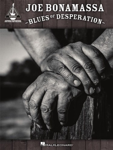 Joe Bonamassa: Blues of Desperation - nuty i tabulatury na gitarę elektryczną, akordy gitarowe, słowa piosenek (Guitar Recorded Version)