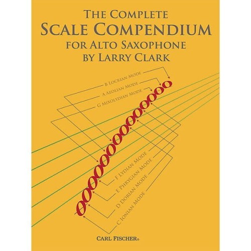 Clark: The Complete Scale Compendium - Alto Saxophone - Larry Clark - kompendium skal muzycznych na saksofon altowy
