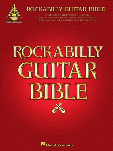 Rockabilly Guitar Bible - nuty i tabulatury na gitarę elektryczną, akordy gitarowe, słowa piosenek (Guitar Recorded Version)