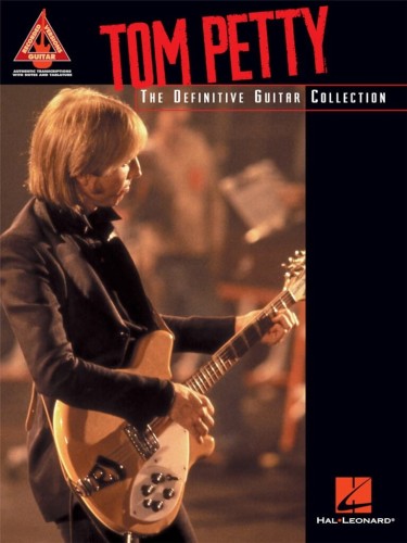 Tom Petty: The Definitive Guitar Collection - nuty i tabulatury na gitarę elektryczną, akordy gitarowe, słowa piosenek (Guitar Recorded Version)