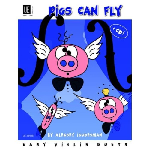 Aleksey Igudesman - Pigs Can Fly - łatwe duety na skrzypce (+ płyta CD)
