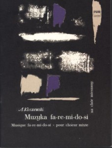 Andrzej Koszewski: Muzyka fa-re-mi-do-si na chór mieszany a cappella - partytura studyjna