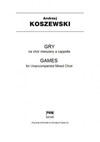 Andrzej Koszewski: Gry na chór mieszany a cappella (partytura chóralna)