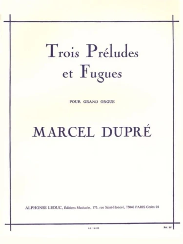 Marcel Dupre: Trois Preludes et Fugues op. 7 pour Orgue - Trzy preludia i fugi - nuty na organy