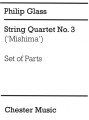 Philip Glass: String Quartet No. 3 'Mishima' - nuty na kwartet smyczkowy - głosy