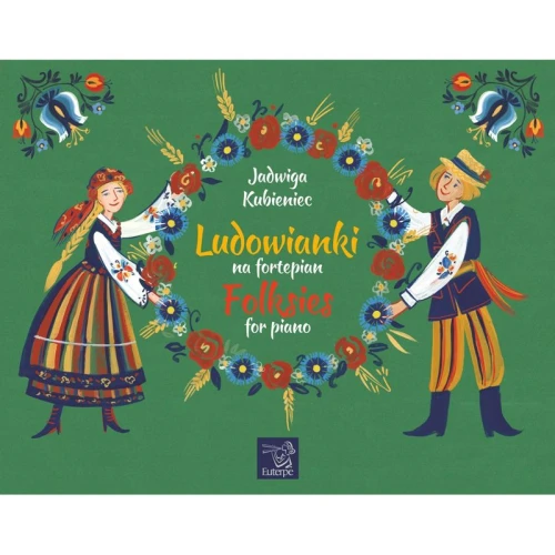 Jadwiga Kubieniec: Ludowianki - nuty na fortepian dla dzieci