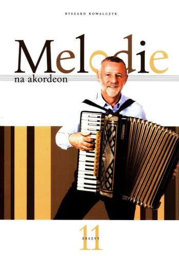 Melodie na akordeon cz. 11 - Ryszard Kowalczyk - nuty na akordeon