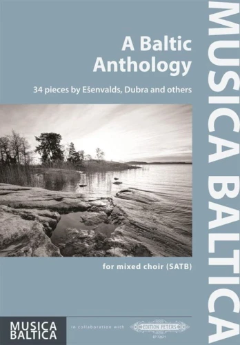 A Baltic Anthology - 34 pieces by Esenvalds, Dubra and others - 34 utwory - nuty na chór mieszany