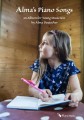 Alma's Piano Songs: an Album for Young Musicians by Alma Deutscher - nuty na fortepian dla młodych pianistów