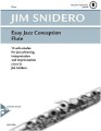 Easy Jazz Conception Flute - Jim Snidero (+ audio online) - 15 jazzowych etiud - nuty na flet poprzeczny