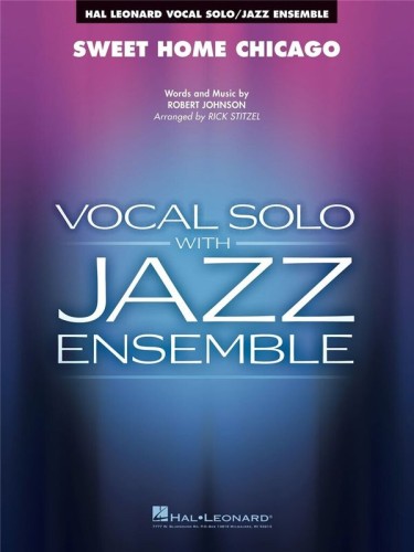 Robert Johnson: Sweet Home Chicago - Rick Stitzel - nuty na głos solowy i orkiestrę jazzową big band
