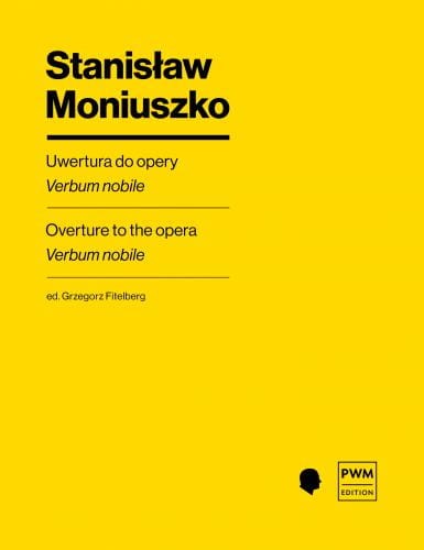 Stanisław Moniuszko: Uwertura do opery Verbum nobile - nuty na orkiestrę