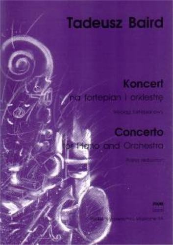 Tadeusz Baird: Koncert na fortepian i orkiestrę - wyciąg fortepianowy