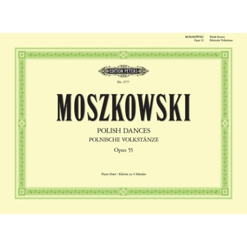 Maurycy Moszkowski: Polnische Volkstanze op. 55 - Polskie tańce ludowe na duet fortepianowy - nuty na fortepian na cztery ręce