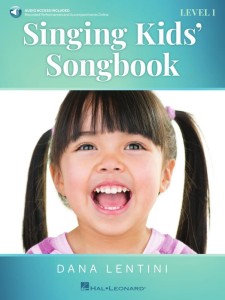 Singing Kids' Songbook Level 1 - Dana Lentini (+ audio online) - podręcznik do nauki śpiewu dla dzieci z piosenkami po angielsku - nuty na głos i fortepian