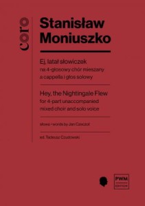Stanisław Moniuszko: Ej, latał słowiczek - nuty na 4-głosowy chór mieszany a cappella i głos solowy